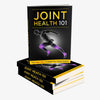 Joint Health 101 - Ebook - ExtraHealthy